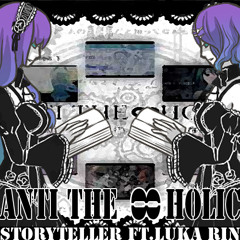 ANTI THE∞HOLiC