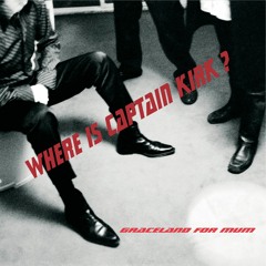 Where's Captain Kirk? -SHE KNOWS