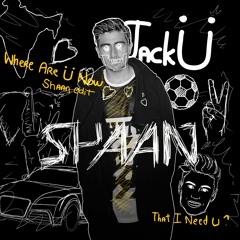 Skrillex & Diplo Feat. Justin Bieber - Where Are Ü Now (Shaan Edit)