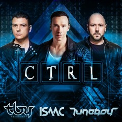 Technoboy, DJ Isaac & Tuneboy -  CTRL
