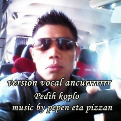 Pedih Koplo Music By Pepen Eta Pizan