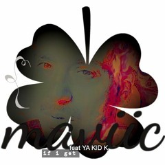 Maviic - If I Get Feat Ya Kid K