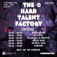 Hyperactive @ The Hard Talent Factory (11.09.15 - Re - Run)