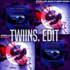 JETFIRE & Mr.Black & Matt Zanardo Ft. Sonny Wilson - MadHouse Boombox (T W I I N S. Edit)