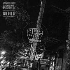 Unicorn Fukr, Quickie Mart & Werd2jah - Dem Man EP (SUBWAY037) [FKOF Promo]