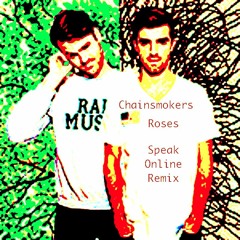 Roses (Never Let Go Mix) Chainsmokers Feat. Rozes