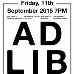 AD LIB: Bob Edrian & Individual Distortion