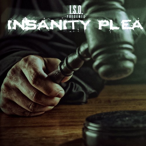 King iso insanity 2025 plea