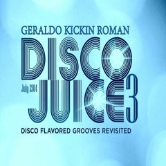 Geraldo.Kickin.Roman - Disco Juice 3