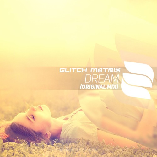 Glitch Matrix - Dream (Original Mix)[Azima Records]