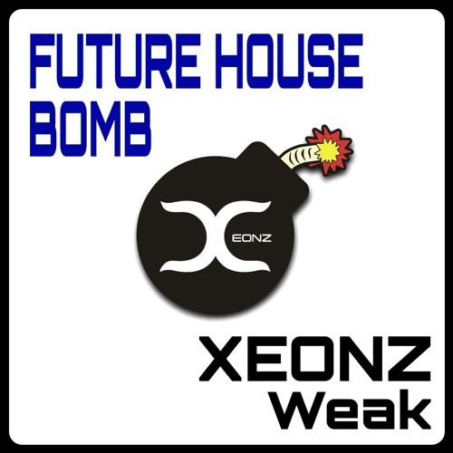 Xeonz - Weak [FREE DOWNLOAD]