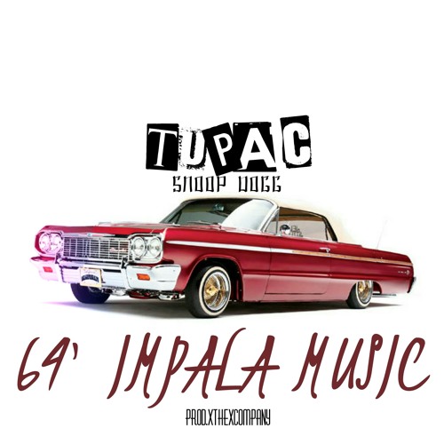 NEW * 64 Impala Music - Tupac Feat. Snoop Dogg TYPE* FREE D/L
