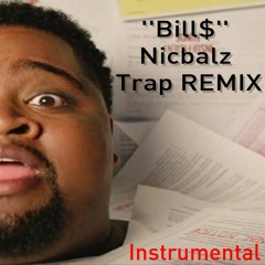 Bills - Nicbalz Trap REMIX Instrumental