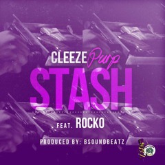 Cleeze Purp Ft. Rocko - Stash