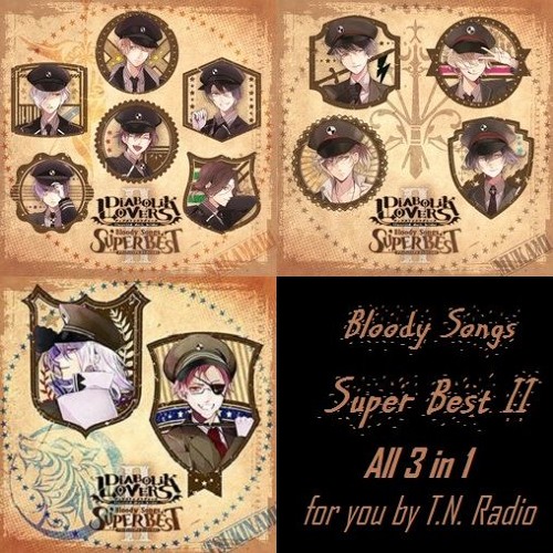 Stream Diabolik Lovers - BLOODY SONGS - SUPER BEST II -3 On