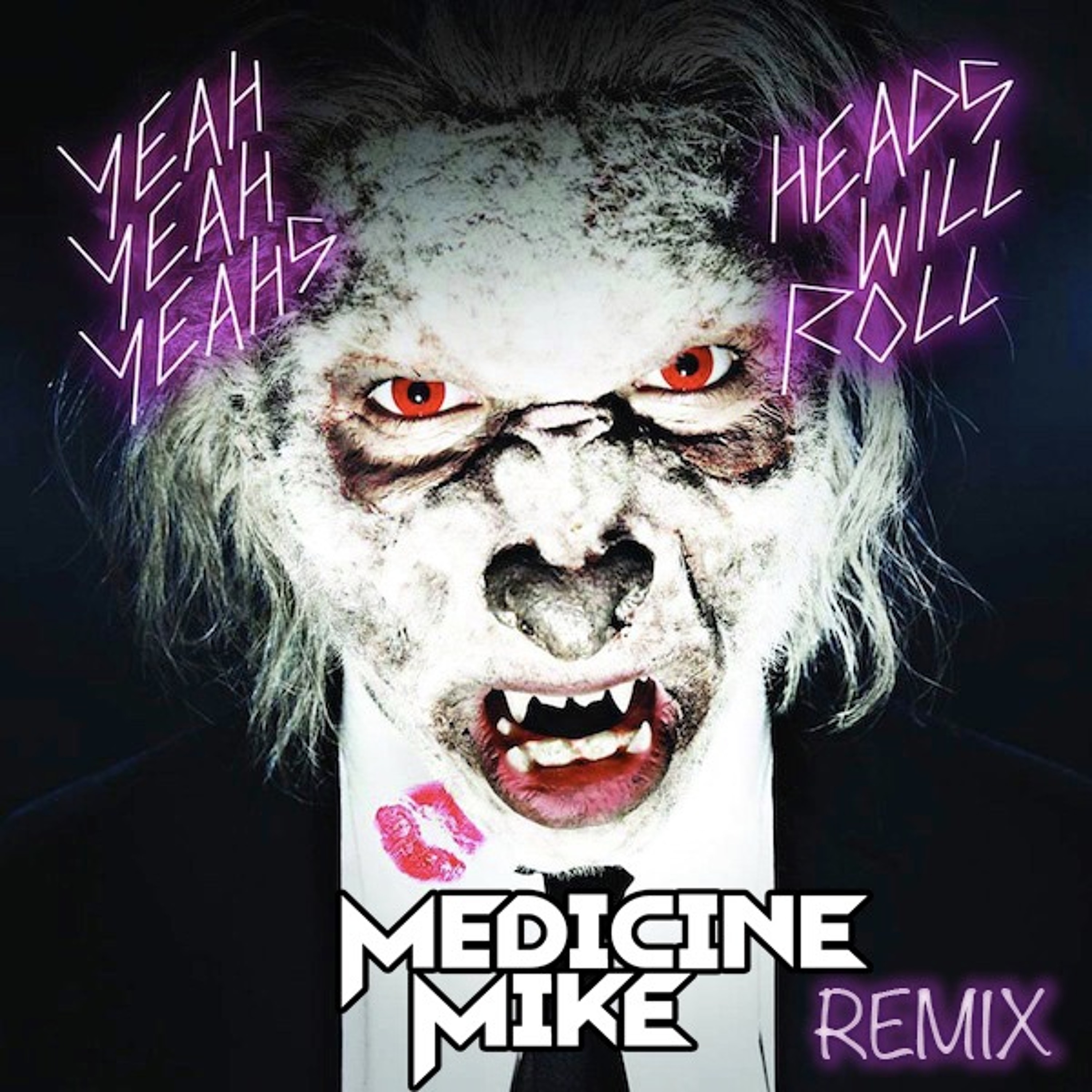 Heads Will Roll (Medicine Mike Edit) episode artwork