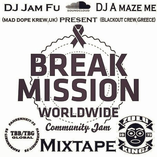 Break Mission "Roll With It" Vol.11 2015 DJ JamFu & DJ AmazeMe Mix