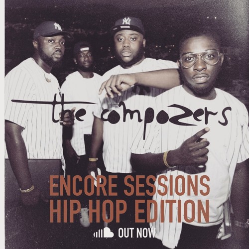 Compozers Encore Sessions - Hip-Hop Edition
