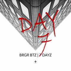 COME GET ME | DAY 7 | BRGR BTZ