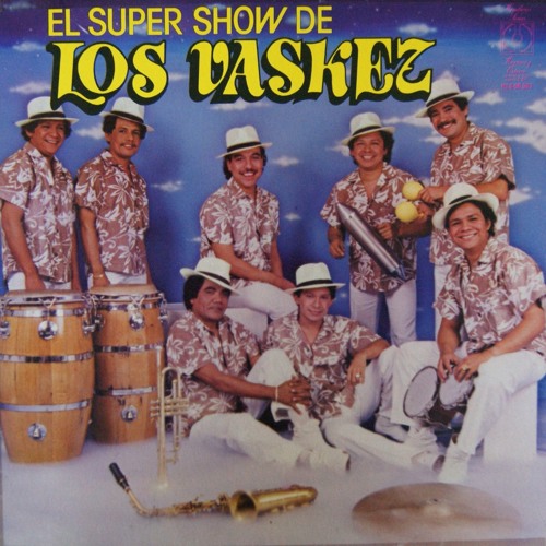 Super Show De Los Vazquez La Canalla By Corazon Poblano Garcia On Soundcloud Hear The World S Sounds soundcloud