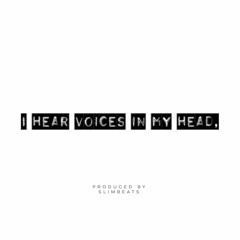 i hear voices