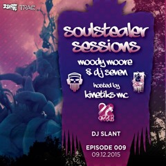 Moody Moore, DJ Slant feat. T.R.A.C. • Soulstealer Sessions EP09 // 09.12.2015