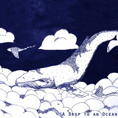 A drop to an Ocean (Piano Instrumental)