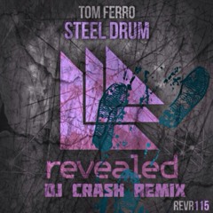 TJR Vs Tom Ferro Vs Zedd Vs David Guetta - Steel Drum (Dj Crash Mashup)