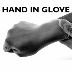 Hand in glove