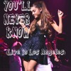 Ariana Grande Youll Never Know Live In Los Angeles Mp3