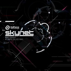 Skynet - Atlantis (Allied Remix)  (Release date Jan 15)
