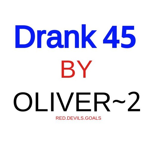 tot nu Banzai delen Stream Drank 45 by Oliver~2 by RED.DEVILS.GOALS | Listen online for free on  SoundCloud