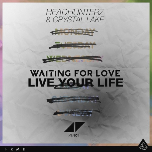 Waiting For Love Vs. Live Your Life (Martin Garrix Mashup)