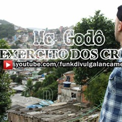 MC GODÔ - EXERCITO DOS CRIAS (DJ 2L) LANÇAMENTO 2015