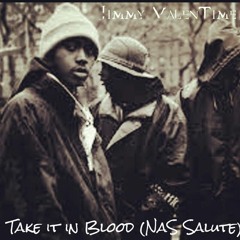 Take It In Blood (Nas Salute)