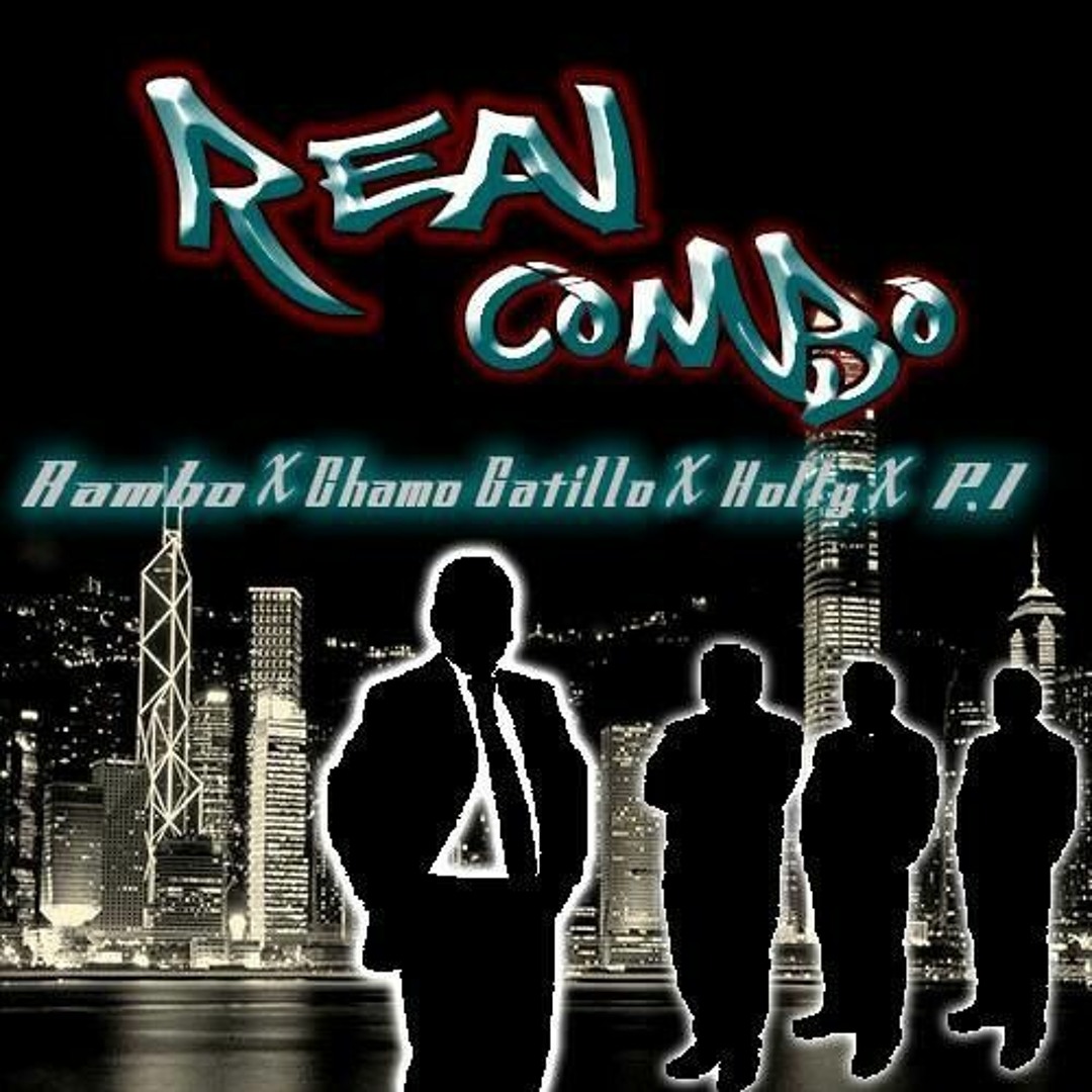 Stream Real Combo (RIP Kombo X Writer) - Coronel Rambo x El Chamo x ...