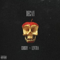 Decay (prod. by Lentra)