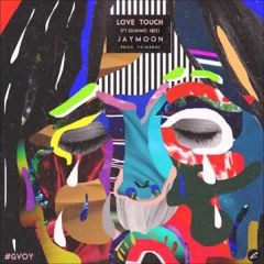 Jay Moon - Love Touch (feat.세아, QUAIMO)