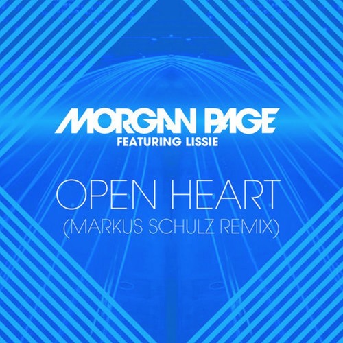 Morgan Page - Open Heart (Markus Schulz Remix) [AVAILABLE NOW]