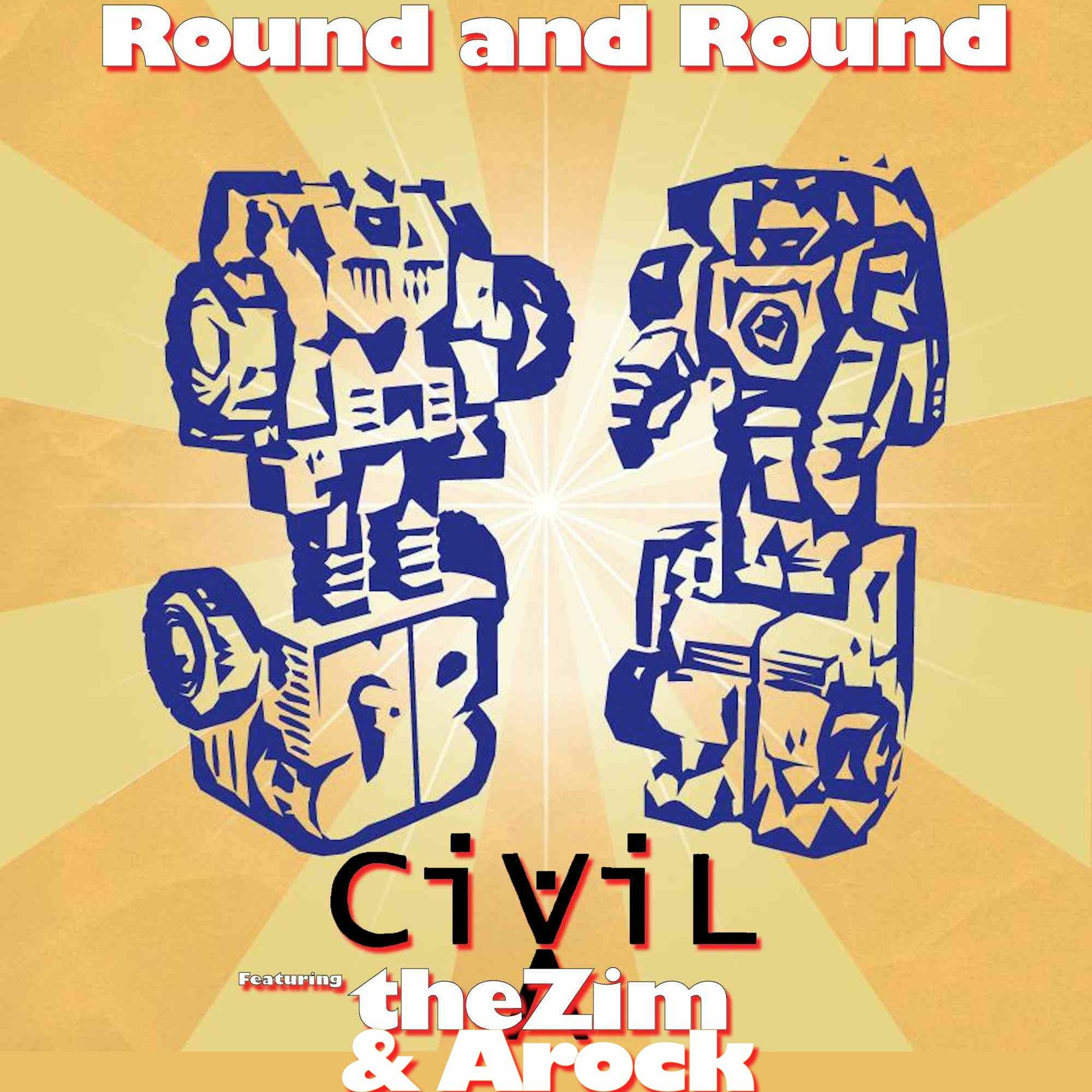 CiViLX - TheZim & Arock - Round And Round episode artwork