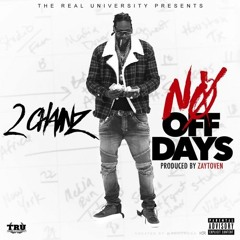 2 Chainz - No Off Days (DigitalDripped.com)