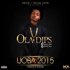 OlaDips - Ijoba2015(Prod.byBemshima)