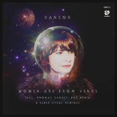 OUT NOW! Dansor - Women Are From Venus (Original Mix)[Comport] *preview*