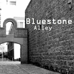 Bluestone Alley