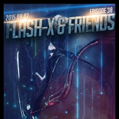 Art Style: Techno | Flash-X & Friends #038 | Guests : Bratislav