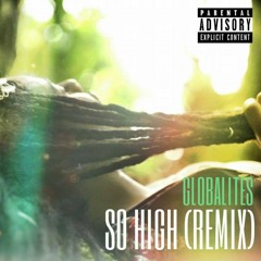 So High (Remix) Ft. Kyara Rose and Jezze Hicks