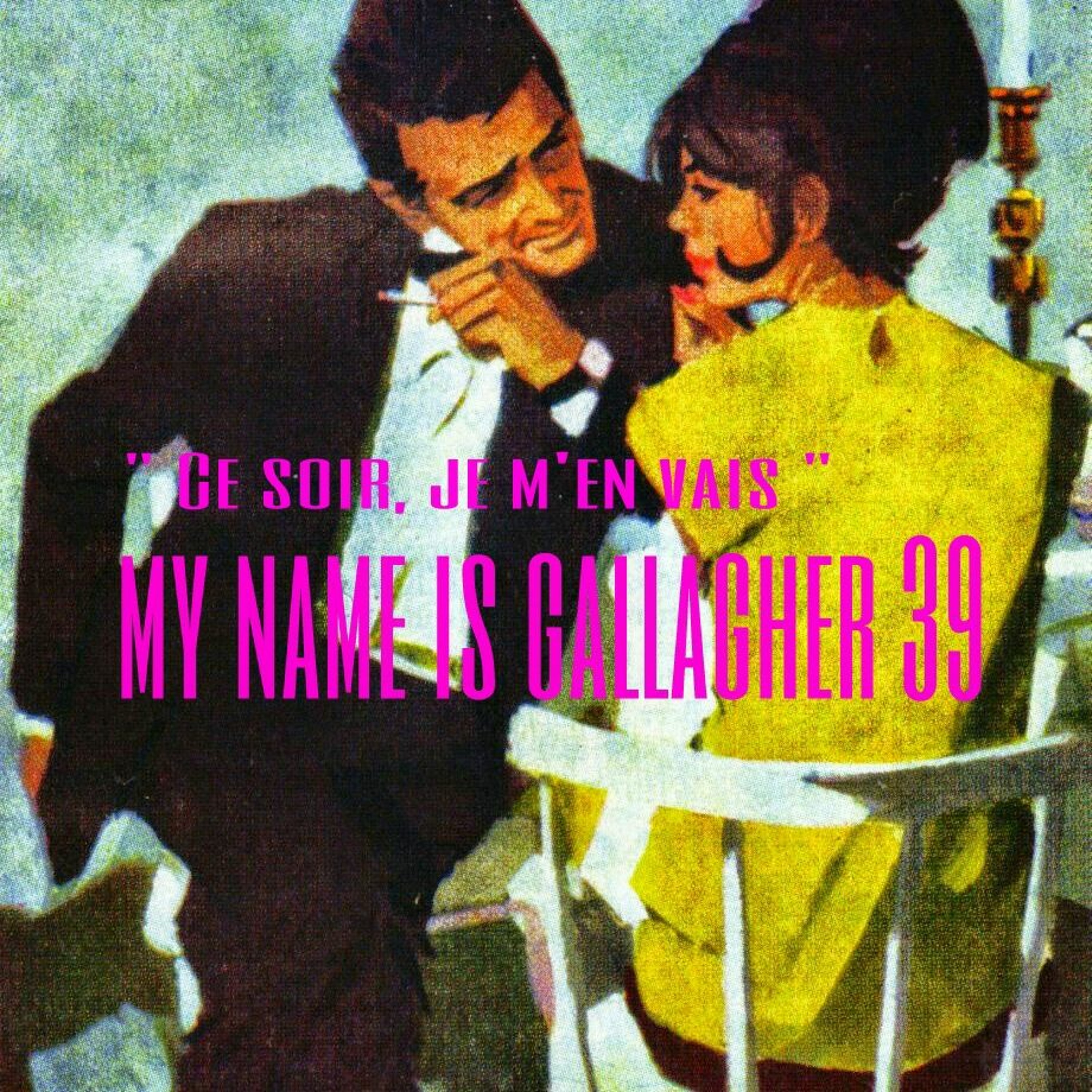 My Name is Gallagher  \