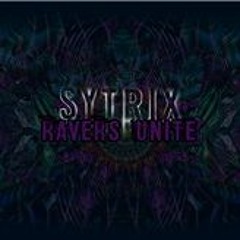 Sytrix - Ravers Unite