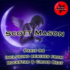 MITD13 - Scott Mason - Paris 94 (Original Mix) Music Is The Drug