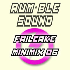 Rumble Minimix 06 'Ping that pong' - Failcake